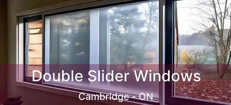  Double Slider Windows Cambridge - ON