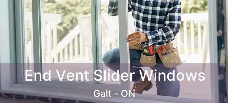  End Vent Slider Windows Galt - ON