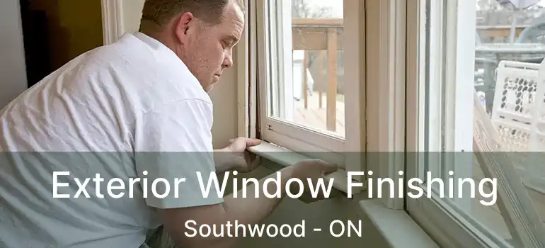  Exterior Window Finishing Southwood - ON