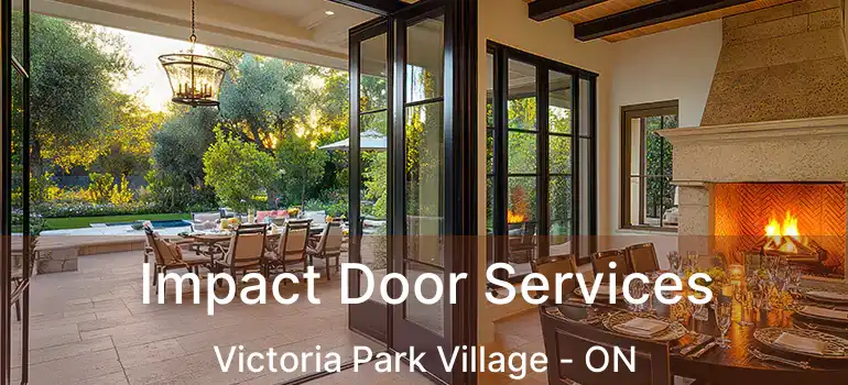  Impact Door Services Victoria Park Village - ON