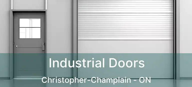  Industrial Doors Christopher-Champlain - ON