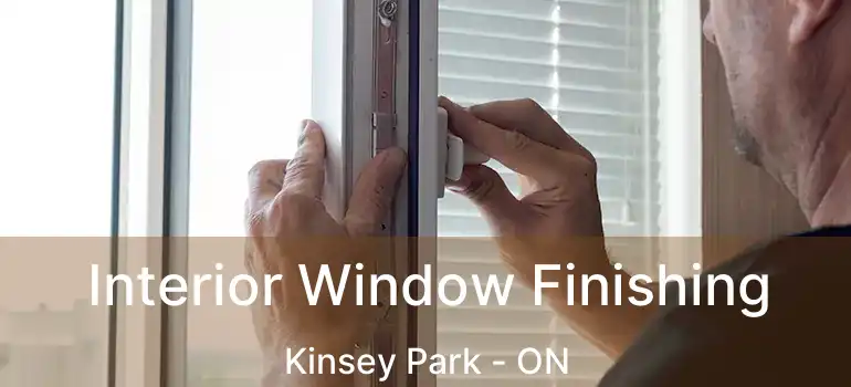  Interior Window Finishing Kinsey Park - ON