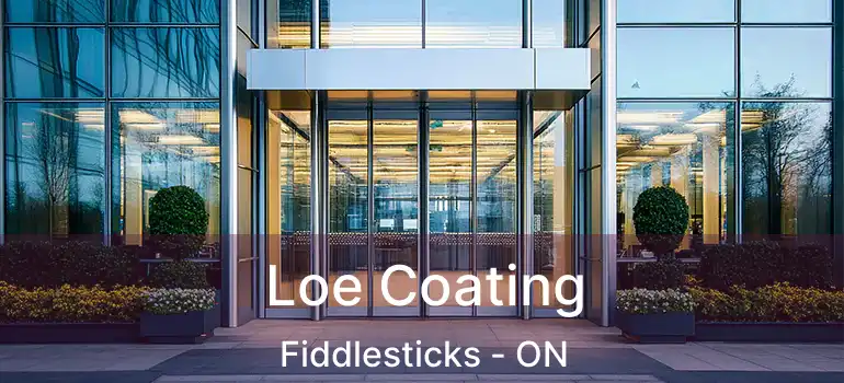 Loe Coating Fiddlesticks - ON