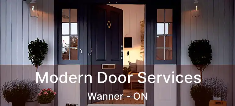  Modern Door Services Wanner - ON