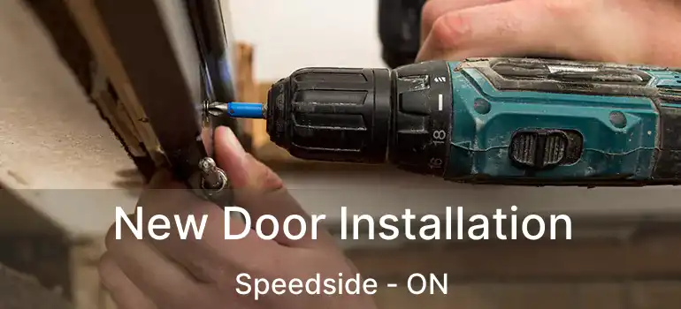  New Door Installation Speedside - ON