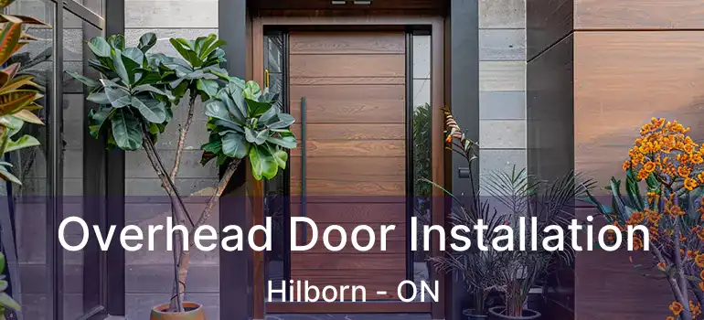 Overhead Door Installation Hilborn - ON