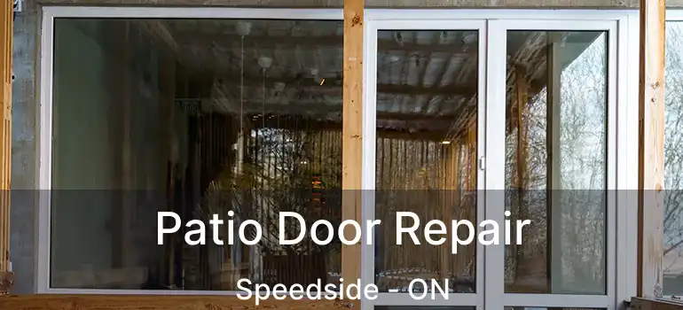  Patio Door Repair Speedside - ON