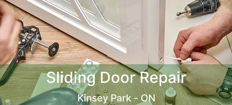  Sliding Door Repair Kinsey Park - ON