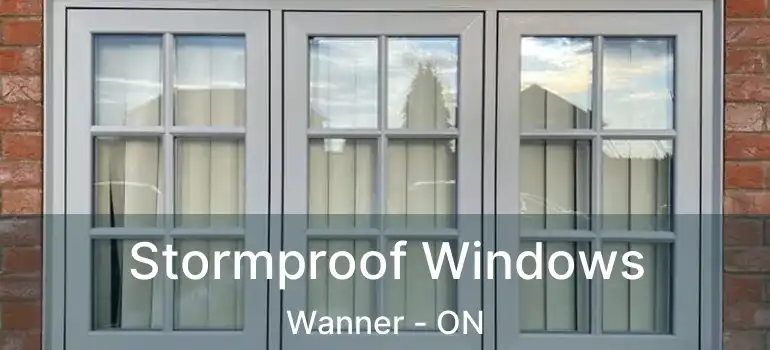 Stormproof Windows Wanner - ON