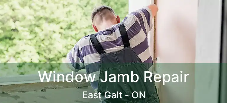  Window Jamb Repair East Galt - ON