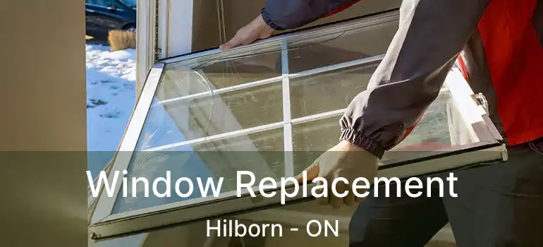 Window Replacement Hilborn - ON